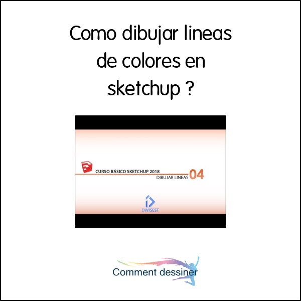 Como dibujar lineas de colores en sketchup